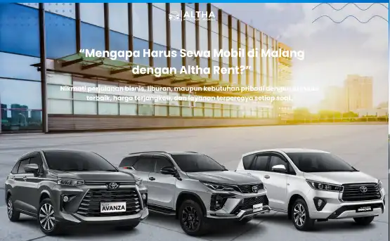 Mengapa Memilih Sewa Mobil Malang Altha Rent_