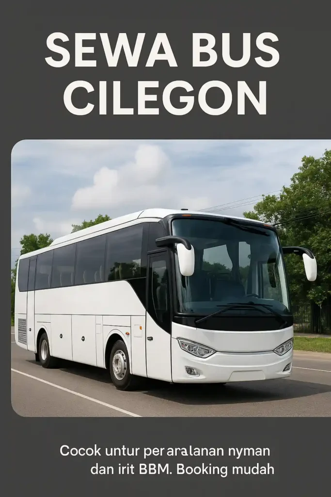 sewa bus cilegon